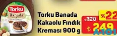 TORKU BANADA KAKAOLU FINDIK KREMASI 900 G